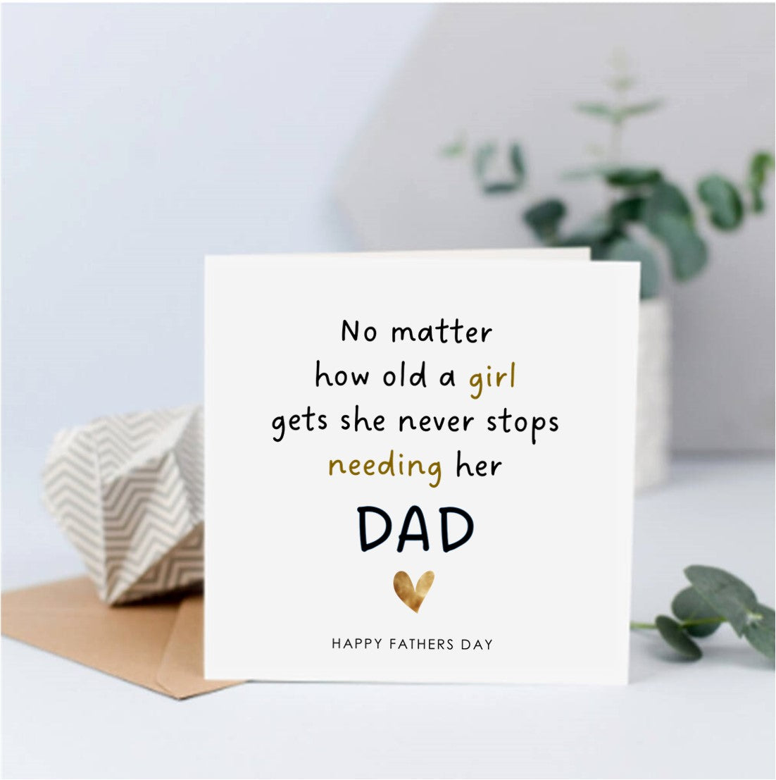 A Girl always needs her dad - Fathers Day Card – Lu Lu's Gift Company